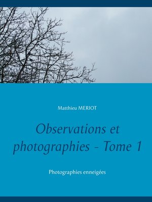 cover image of Observations et photographies--Tome 1